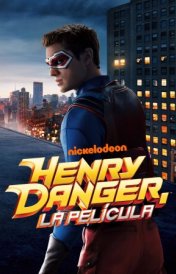 Henry Danger: La Película